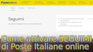 Come attivare quotSeguimiquot di Poste Italiane online  Tutorial [upl. by Ylecic426]