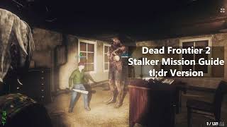 Dead Frontier 2 Stalker Mission Guide [upl. by Idyh]