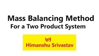 Mass Balancing Method for a Two Product System  Mineral Processing [upl. by Sholem]