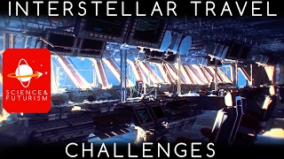 Interstellar Travel Challenges [upl. by Otipaga]