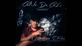 Cano De Cali Mexicano Felon [upl. by Dranyar]