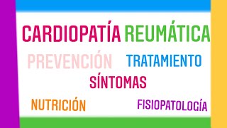 ✅ CARDIOPATÍA REUMÁTICA  FISIOPATOLOGÍA  Tratamientos  Síntomas  Causa  Prevención [upl. by Hortensia]