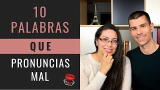 10 PALABRAS QUE PRONUNCIAS MAL EN FRANCÉS [upl. by Upton583]