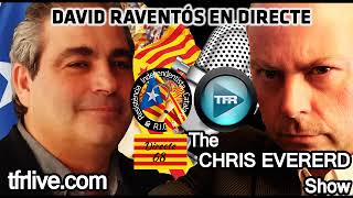 David Raventós in the CHRIS EVERARD Show  Truth Frequency 20180506 [upl. by Esserac]