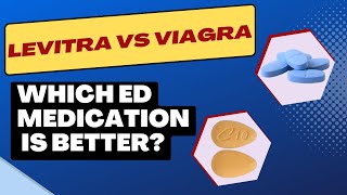 VIAGRA vs LEVITRA  Which ED treatment is best for you how to use for best result and side effect [upl. by Jase]