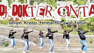 DJ DOKTER CINTA VIRAL TIKTOK 💯 SENAM KREASI TERBARU  HOME EXERCISE [upl. by Niffirg700]