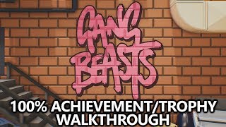 Gang Beasts  100 AchievementTrophy Walkthrough Xbox One amp PS4  All AchievementsTrophies [upl. by Iraj739]