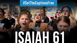 Isaiah 61 PRAYER SONG to Set the Captives Free [upl. by Netloc128]