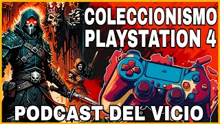 Especial coleccionismo PlayStation 4  Podcast del vicio [upl. by Akimik]