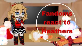 Fandoms react to each other  Heathers the musical  Gacha reaction  part 3 [upl. by Tdnerb]