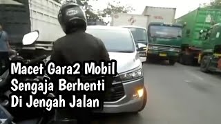 Sengaja Berhenti Di Tengah Jalan Membuat Macet dan Geram Pengguna Jalan Lain [upl. by Tiphane]