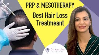 PRP amp Mesotherapy  How it works for hair loss  Dr Amoha Bhatia  Plateletrich plasma treatment [upl. by Nathalia]