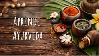 Primera Clase Gratuita de Ayurveda [upl. by Zigrang]