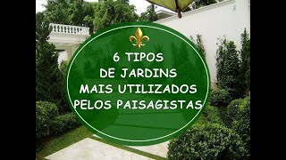 6 TIPOS DE JARDINS [upl. by Oniliuqnart698]