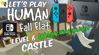 HUMAN FALL FLAT Castle Gameplay Walkthrough Nintendo Switch [upl. by Menendez]