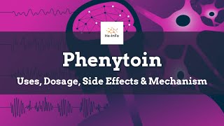 phenytoin  Uses Dosage Side Effects amp Mechanism  Dilantin [upl. by Dempstor]