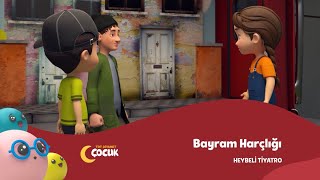 Bayram Harçlığı  Heybeli Tiyatro [upl. by Goddart]