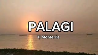 PalagiTj Monterdelyrics [upl. by Mharg]