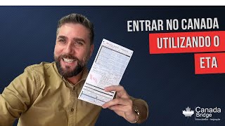 Entrar no Canada utilizando o ETA [upl. by Anawat]