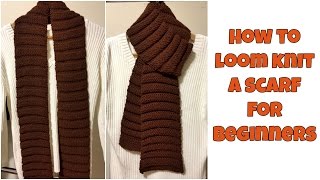 How To Loom Knit A Scarf for Beginners [upl. by Arline]