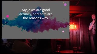 My jokes are good actually and here are the reasons why [upl. by Julietta660]