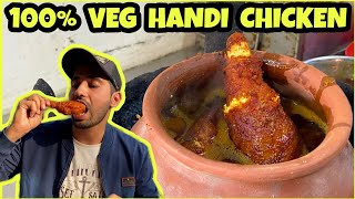 VEG Handi CHICKEN 😱😱  Chicken Hai But Veg Hai  Delhi Street Food [upl. by Seidler]