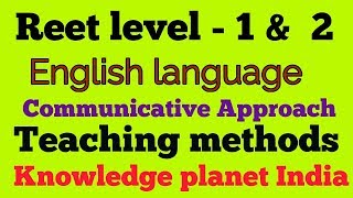 ENGLISH TEACHING METHOD  FOR DSSSB  RPSC 2ND GRADE KVS NVS  COMMUNICATIVE APPROACH [upl. by Nyllij]