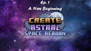 A New Beginning  Create Astral  Minecraft Modpack Ep 1 [upl. by Aaronson]