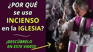 ¿Por qué se utiliza el INCIENSO en la IGLESIA ¡Descúbrelo en este video✨✝ [upl. by Brom]