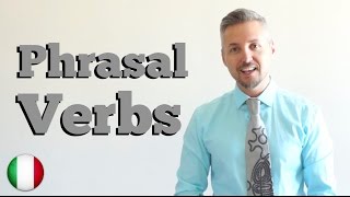 Inglese per Italiani Phrasal Verbs VERBI FRASALI  Adatto per esami Cambridge [upl. by Noyk]