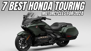 7 New Honda Touring Motorcycle For 2024 [upl. by Eseer]