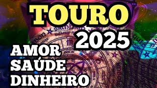 TOURO  FELIZ 2025 🌞 ANO DE FINALIZAÇÕES MUITO IMPORTANTES  VAI TE VIRAR DO AVESSO‼️ [upl. by Hyacinthia]