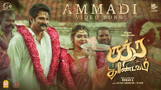 Ammadi  Video Song  Rudra Thandavam  Rishi Richard Dharsha Gupta  Jubin  GV Prakash  Mohan G [upl. by Erline]