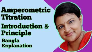 Part 1Amperometric Titration  Introduction amp Principle [upl. by Verity138]