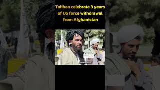 The Taliban celebrated 3 years since the US withdrawal from Afghanistan breakingnews news [upl. by Wardieu]