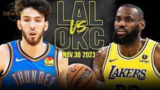 Los Angeles Lakers vs OKC Thunder Full Game Highlights  Nov 30 2023  FreeDawkins [upl. by Renae]