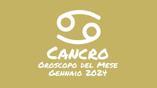 Oroscopo Cancro Gennaio 2024 [upl. by Aerahs684]