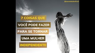 Curso Bronzeamento Natural 7 COISAS QUE VOCÊ PODE FAZER PARA SE TORNAR INDEPENDENTE [upl. by Attelrac]