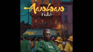 FIDO  Awolowo [upl. by Candide]