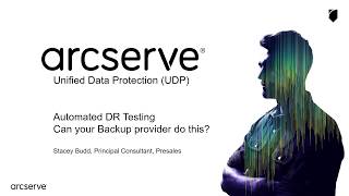 Disaster Recovery Testing The Way Forward with Arcserve [upl. by Annirac]