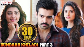 Dumdaar Khiladi Hindi Dubbed Movie Part 3 Ram Pothineni  Anupama Parameswaran  Pranitha Subhash [upl. by Bidget]