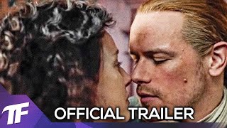 OUTLANDER Season 6 Official Trailer 2022 Sam Heughan Caitriona Balfe Romance TV Series HD [upl. by Enuj]