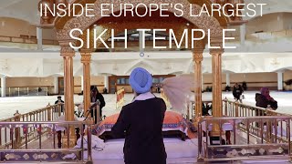 Inside Europes Largest Sikh Temple [upl. by Doretta353]