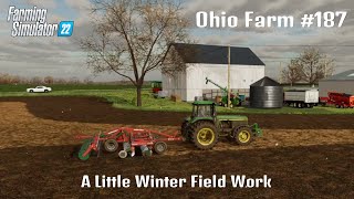 OHIO FARM 187  A Little Winter Field Work  Farming Simulator 22 PS5 Lets Play FS22 [upl. by Enehpets444]