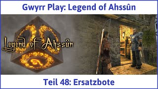 Legend of Ahssûn deutsch Teil 48  Ersatzbote Lets Play [upl. by Shanney554]