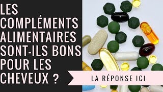 Les compléments alimentaires sontils bons pour les cheveux [upl. by Valda681]