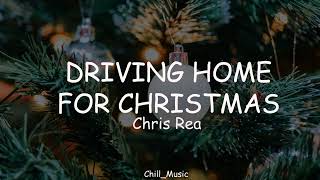 Chris Rea  Driving Home For Christmas Lyrics [upl. by Eiramlehcar38]