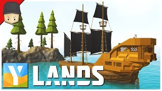 YLANDS  The Pirate Ship  Ep16 SurvivalCraftingExplorationSandbox Game [upl. by Gaiser]