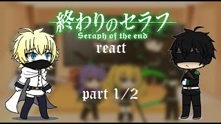 Owari No SeraphSeraph Of The End React  Part 12 [upl. by Bendix]