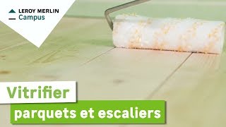 Comment vitrifier parquets et escaliers  Leroy Merlin [upl. by Ahse]